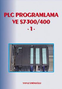 PLC Programlama ve S7-300/400 1                                                                                                                                                                                                                                
