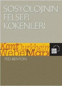 Sosyolojinin Felsefi Kökenleri                                                                                                                                                                                                                                 