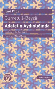 Gurretü’l - Beyza - Adaletin Aydınlığında                                                                                                                                                                                                                      