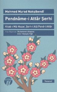 Pendname-i Attar Şerhi                                                                                                                                                                                                                                         