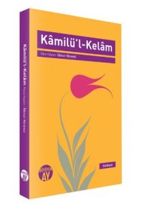 Kamilü’l Kelam                                                                                                                                                                                                                                                 