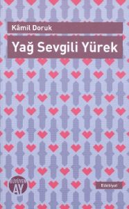 Yağ Sevgili Yürek                                                                                                                                                                                                                                              