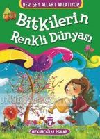 BİTKİLERİN RENKLİ DÜNYASI                                                                                                                                                                                                                                      