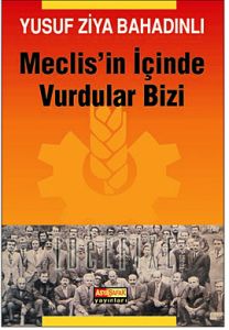 Meclis’in İçinde Vurdular Bizi                                                                                                                                                                                                                                 