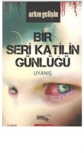 Bir Seri Katilin Günlüğü                                                                                                                                                                                                                                       