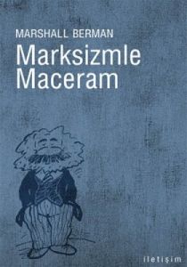 Marksizmle Maceram                                                                                                                                                                                                                                             