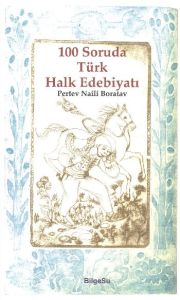 100 Soruda Türk Halk Edebiyatı                                                                                                                                                                                                                                 