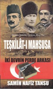 Teşkilât-ı Mahsusa İki Devrin Perde Arkası                                                                                                                                                                                                                     