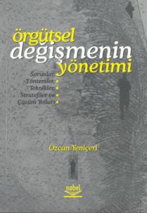 Örgütsel Değişmenin Yönetimi                                                                                                                                                                                                                                   