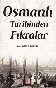 Osmanlı Tarihinde Fıkralar                                                                                                                                                                                                                                     