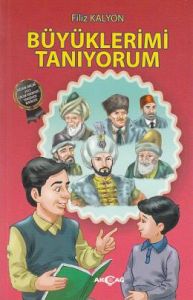 Büyüklerimi Tanıyorum                                                                                                                                                                                                                                          