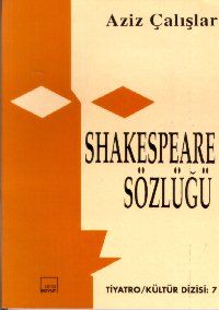 Shakespeare Sözlüğü                                                                                                                                                                                                                                            