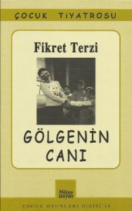 Gölgenin Canı                                                                                                                                                                                                                                                  