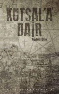 Kutsal’a Dair                                                                                                                                                                                                                                                  