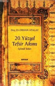 20. Yüzyıl Tefsir Akımı                                                                                                                                                                                                                                        