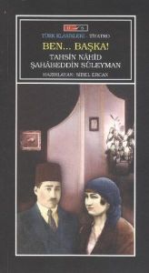 Ben... Başka!                                                                                                                                                                                                                                                  