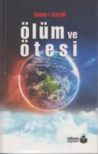 Ölüm ve Ötesi                                                                                                                                                                                                                                                  