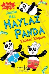 Haylaz Panda Yabani Yaşam                                                                                                                                                                                                                                      