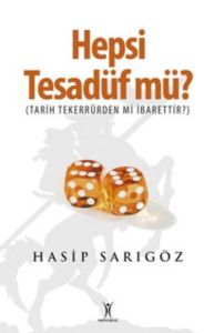 Hepsi Tesadüf mü?                                                                                                                                                                                                                                              