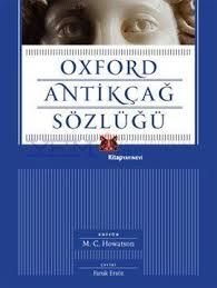Oxford Antikçağ Sözlüğü                                                                                                                                                                                                                                        