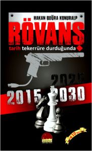 Rövanş Tarih Tekerrüre Durduğunda                                                                                                                                                                                                                              