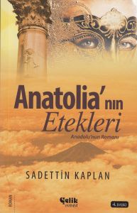 Anatolia’nın Etekleri Anadolu Romanı                                                                                                                                                                                                                           