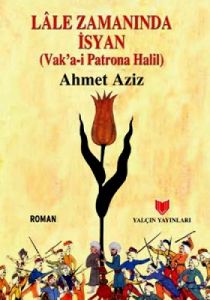 Lale Zamanında İsyan                                                                                                                                                                                                                                           
