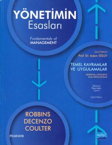 Yönetimin Esasları - Temel Kavramlar ve Uygulamala                                                                                                                                                                                                             