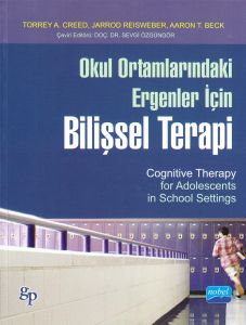 Okul Ortamlarındaki Ergenler İçin Bilişsel Terapi                                                                                                                                                                                                              