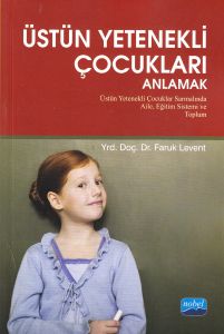 Üstün Yetenekli Çocukları Anlamak                                                                                                                                                                                                                              