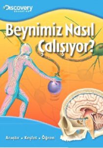 Discovery Education - Beynimiz Nasıl Çalışıyor                                                                                                                                                                                                                 