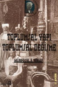 Toplumsal Yapı Toplumsal Değişme                                                                                                                                                                                                                               