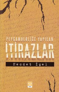 Peygamberliğe Yapılan İtirazlar                                                                                                                                                                                                                                