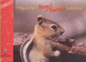 Hayvanlar Nasıl ve Neden Saklanır                                                                                                                                                                                                                              