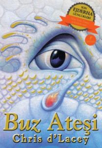 Son Ejderha Günlükleri Buz Ateşi                                                                                                                                                                                                                               
