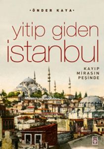 Yitip Giden İstanbul                                                                                                                                                                                                                                           