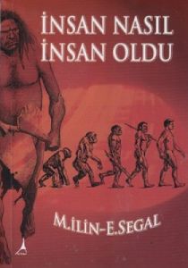 İnsan Nasıl İnsan Oldu                                                                                                                                                                                                                                         