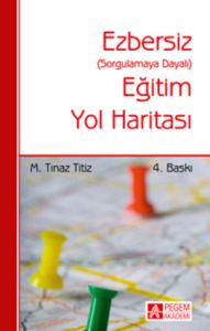 Ezbersiz Eğitim Yol Haritası                                                                                                                                                                                                                                   