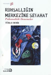Ruhsallığın Merkezine Seyahat                                                                                                                                                                                                                                  