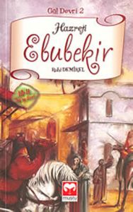 Hazreti Ebubekir / Gül Devri - 2                                                                                                                                                                                                                               