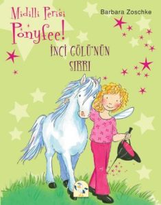 Ponyfee İnci Gölünün Sırrı                                                                                                                                                                                                                                     