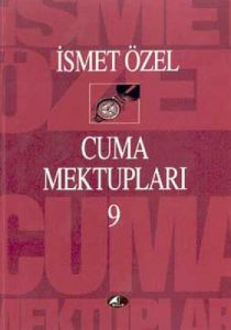 Cuma Mektupları 9                                                                                                                                                                                                                                              