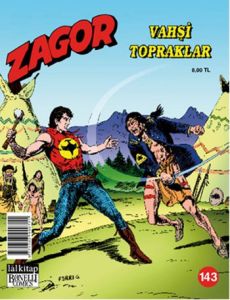 Zagor Sayı: 143 Vahşi Topraklar                                                                                                                                                                                                                                