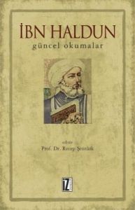 İbn Haldun Güncel Okumalar                                                                                                                                                                                                                                     
