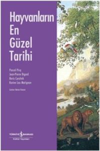 Hayvanların En Güzel Tarihi                                                                                                                                                                                                                                    