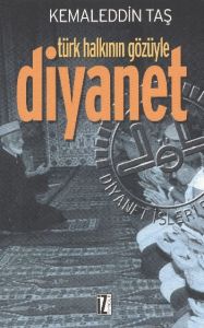 Türk Halkının Gözüyle Diyanet                                                                                                                                                                                                                                  