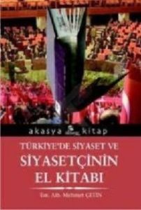 Türkiye’de Siyaset ve Siyasetçinin El Kitabı                                                                                                                                                                                                                   