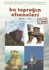 Bu Toprağın Efsaneleri                                                                                                                                                                                                                                         