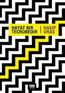 Hayat Bir Tecrübedir                                                                                                                                                                                                                                           