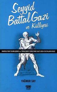 Seyyid Battal Gazi ve Külliyesi                                                                                                                                                                                                                                